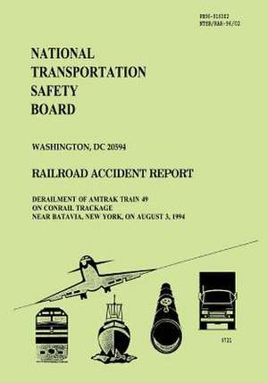 Railroad Accident Report de National Transportation Safety Board