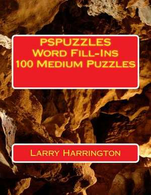 Pspuzzles Word Fill-Ins 100 Medium Puzzles de Larry Harrington