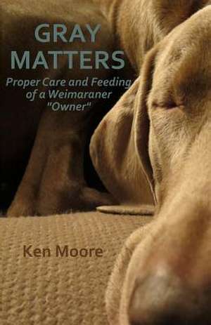 Gray Matters de Ken Moore