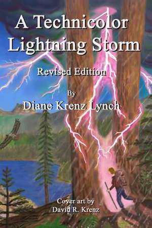 A Technicolor Lightning Storm de Diane Krenz Lynch