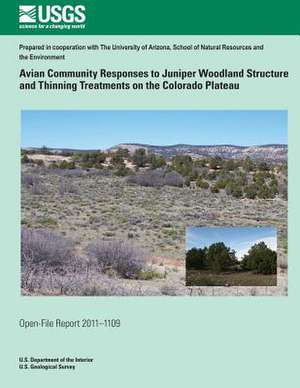 Avian Community Responses to Juniper Woodland Structure and Thinning Treatments on the Colorado Plateau de U. S. Department of the Interior