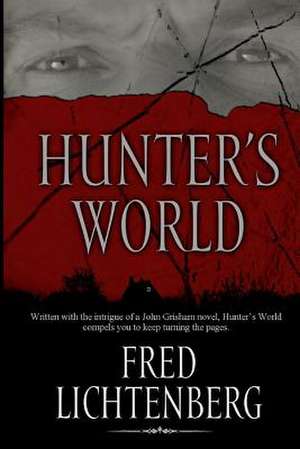 Hunter's World de Fred Lichtenberg