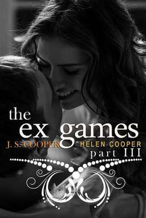 The Ex Games 3 de J. S. Cooper