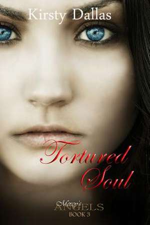 Tortured Soul de Kirsty Dallas