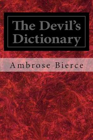 The Devil's Dictionary de Ambrose Bierce