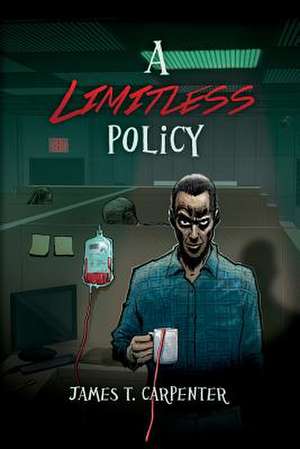 A Limitless Policy de James T. Carpenter