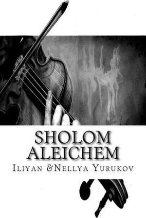 Sholom Aleichem de Ilian Yurukov