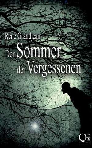 Der Sommer Der Vergessenen de Rene Grandjean