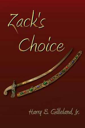 Zack's Choice de Harry E. Gilleland Jr