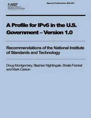 A Profile for Ipv6 in the U.S. Government - Version 1.0 de Doug Montgomery