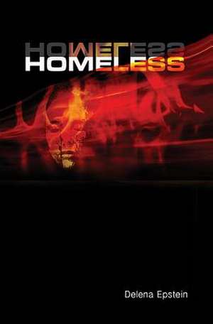 Homeless de Delena Epstein