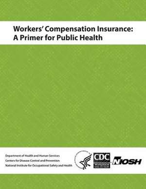 Workers' Compensation Insurance de Department of Health and Human Services