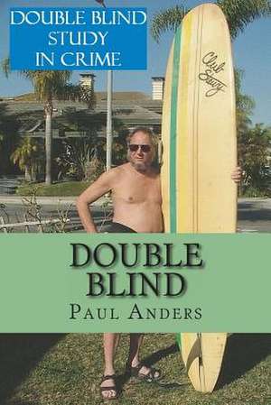 Double Blind de Paul Anders