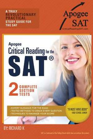 Apogee Critical Reading for the SAT de Richard K