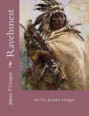 Ravehsnest de M. James Fenimore Cooper