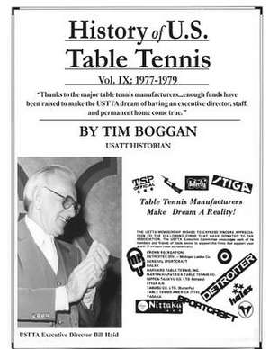 History of U.S. Table Tennis Volume 9 de Tim Boggan