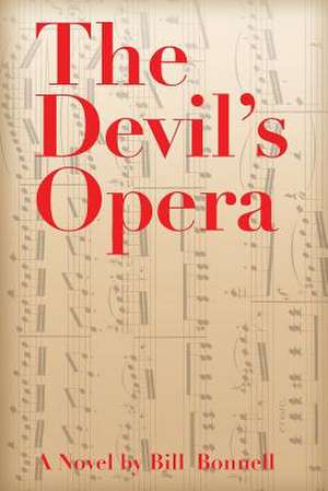 Devil's Opera de Bill Bonnell