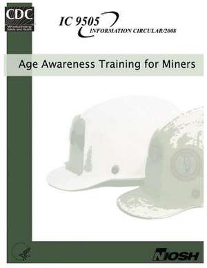 Age Awareness Training for Miners de Department of Health and Human Services