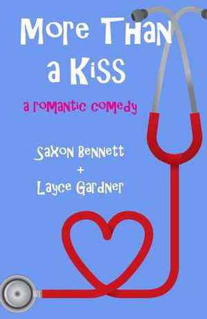 More Than a Kiss de Saxon Bennett