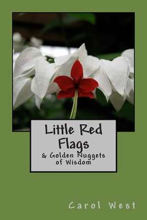 Little Red Flags de Carol West