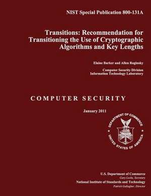 Nist Special Publication 800-131a Transitions de U S Dept of Commerce