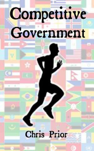 Competitive Government de Chris Prior