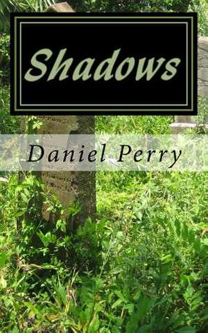 Shadows de Daniel Perry