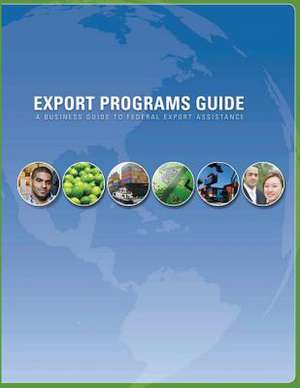 Export Programs Guide de U. S. International Trade Administration