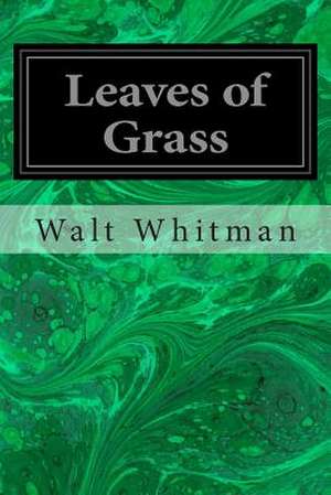 Leaves of Grass de Walt Whitman