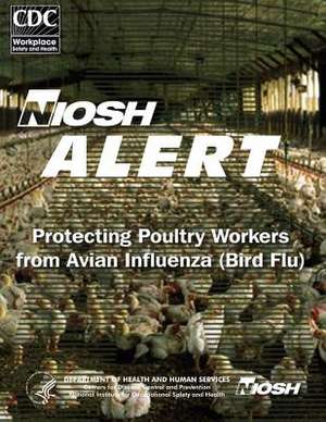 Protecting Poultry Workers from Avian Influenza (Bird Flu) de Department of Health and Human Services