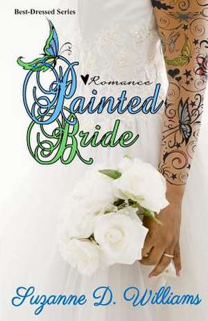 Painted Bride de Suzanne D. Williams