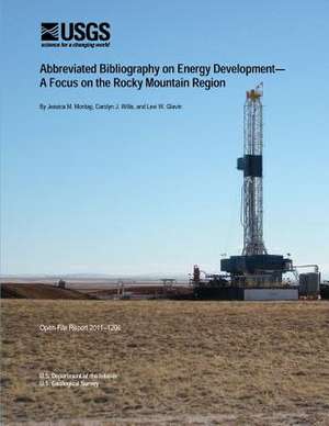 Abbreviated Bibliography on Energy Development? a Focus on the Rocky Mountain Region de U. S. Department of the Interior