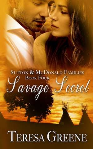 Savage Secret de Teresa Greene