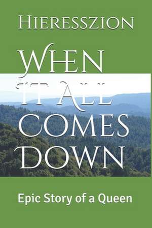 When It All Comes Down de MS Kerry S. Phillip