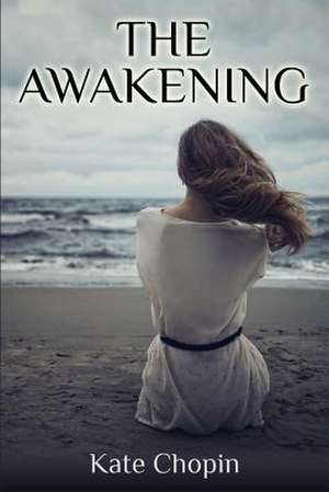 The Awakening de Kate Chopin