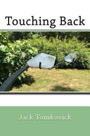 Touching Back Vol. 2 de Jack Tomkovick