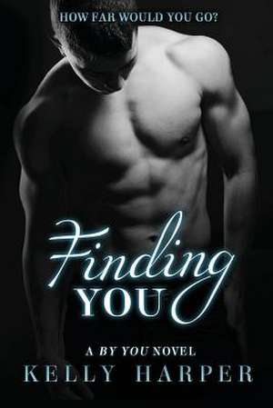 Finding You de Kelly Harper