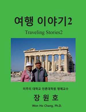 Traveling Stories2 de Won Ho Chang