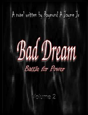 Bad Dream de MR Raymond a. Jayme Jr