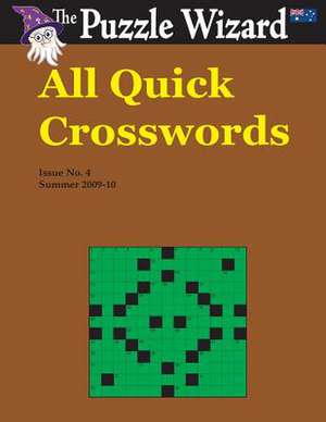 All Quick Crosswords No. 4 de The Puzzle Wizard