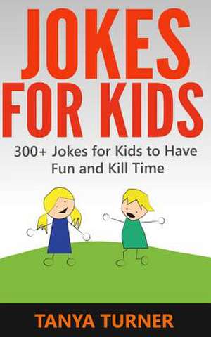 Jokes for Kids de Tanya Turner