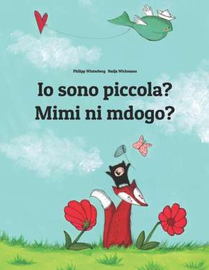 IO Sono Piccola? Mimi Ni Mdogo? de Philipp Winterberg