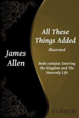 All These Things Added de James Allen