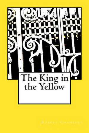 The King in the Yellow de Robert W. Chambers