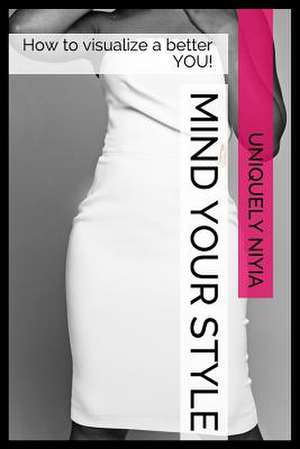 Mind Your Style de Niyia L. Whitsett