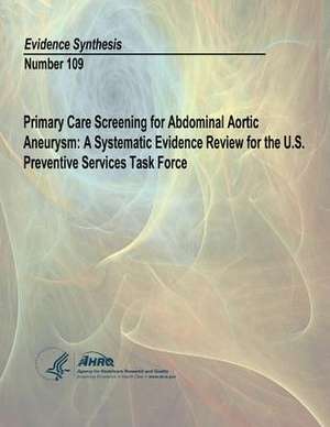 Primary Care Screening for Abdominal Aortic Aneurysm de U. S. Department of Heal Human Services