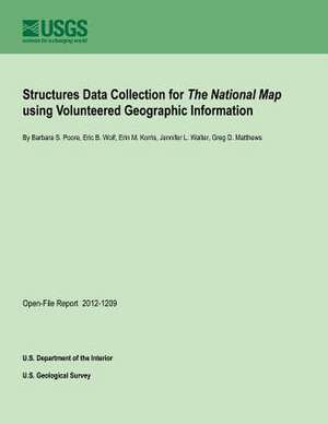 Structures Data Collection for the National Map Using Volunteered Geographic Information de U. S. Department of the Interior