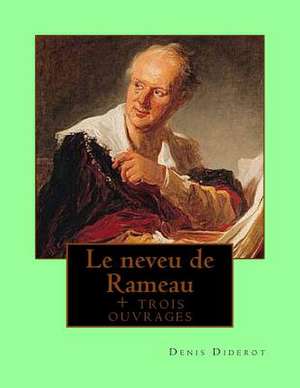 Le Neveu de Rameau de M. Denis Diderot