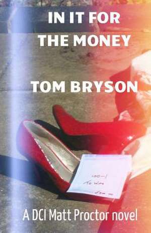 In It for the Money de Tom Bryson