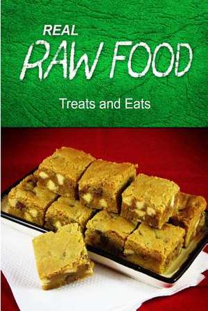 Real Raw Food - Treats and Eats de Real Raw Food